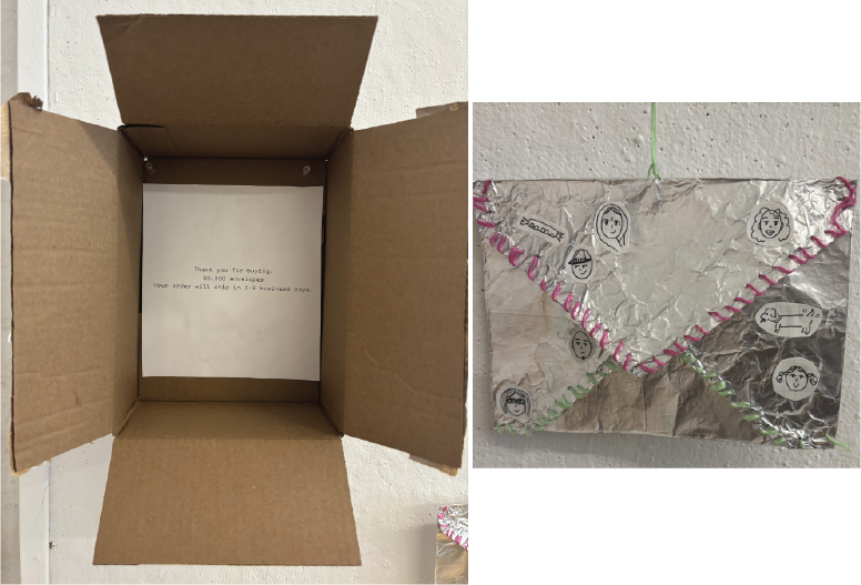 The first is an embroidered, foil envelope that I created to show the excitement and possibility that can come from engaging with the physical world. My story tells about the author going to the newsstand to buy an envelope and I wanted to show the actual and intangible byproducts of this action, especially in contrast to my next artifact which is just a cardboard box with the order confirmation. It is anticlimactic and empty in comparison to the experience associated with the envelope. This represents the alternative of buying online.